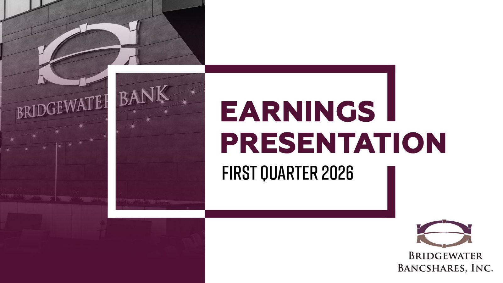 Bridgewater Bancshares' Q1 2026 Slide Deck
