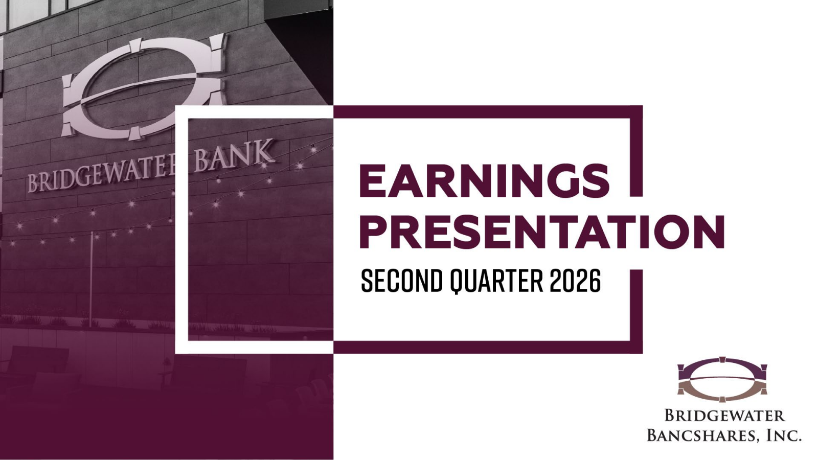 Bridgewater Bancshares' Q2 2026 Slide Deck