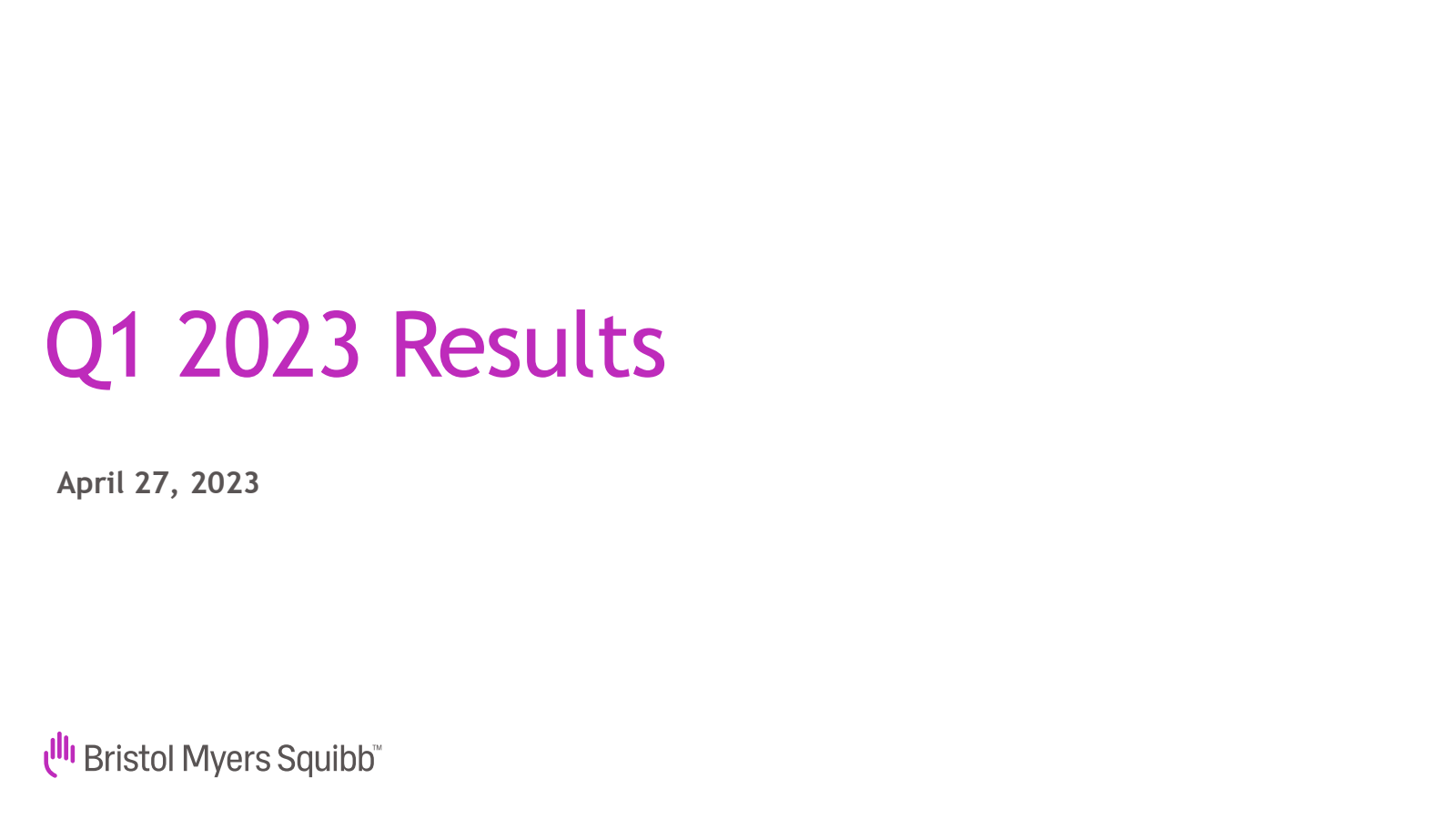 Bristol Myers Squibb's Q1 2023 Slide Deck