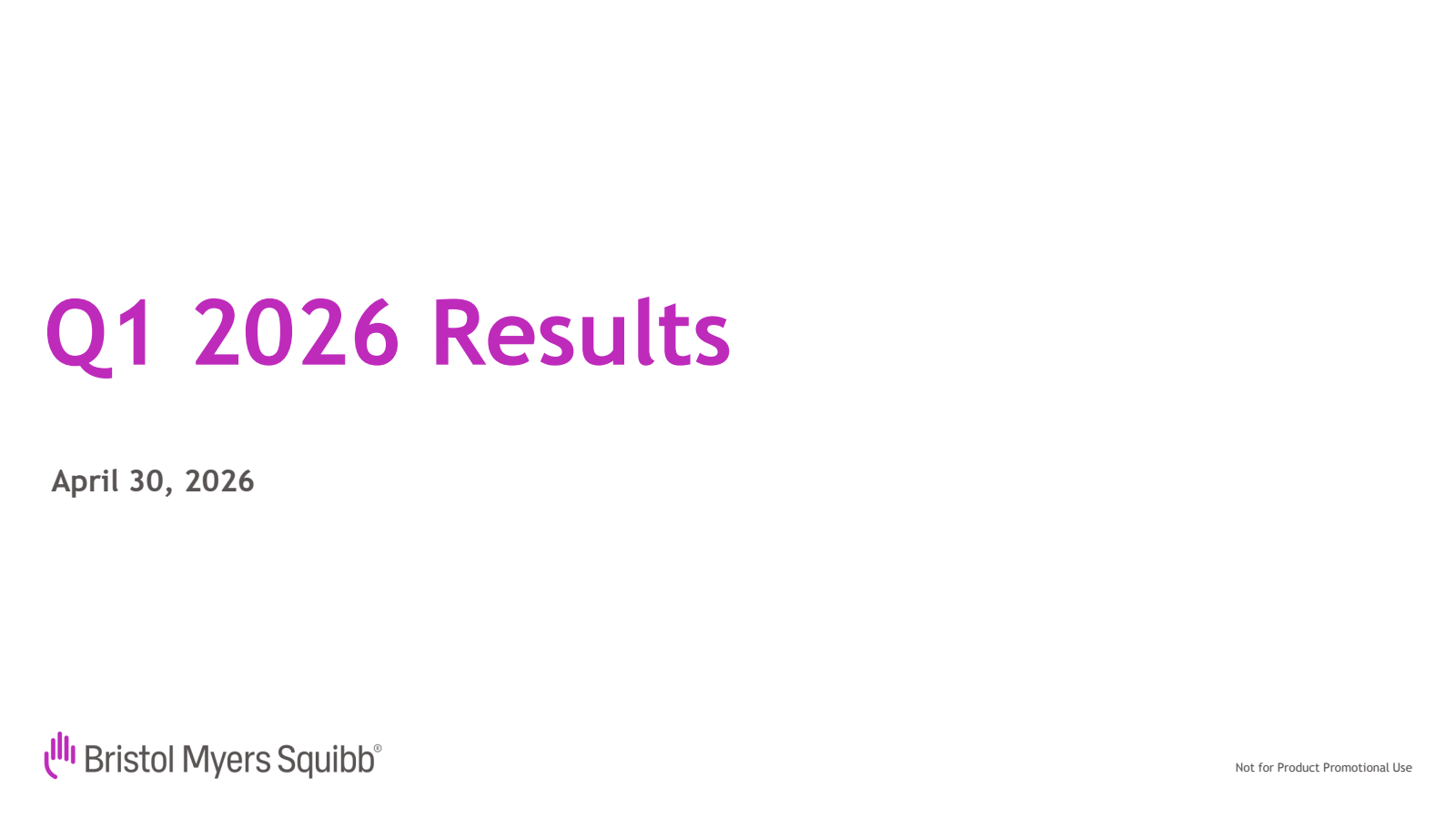 Bristol Myers Squibb's Q1 2026 Slide Deck