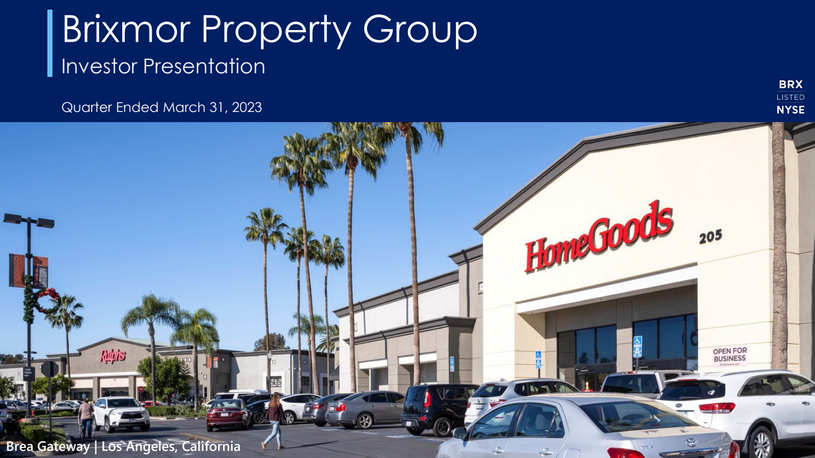 Brixmor Property Group's Q1 2023 Slide Deck