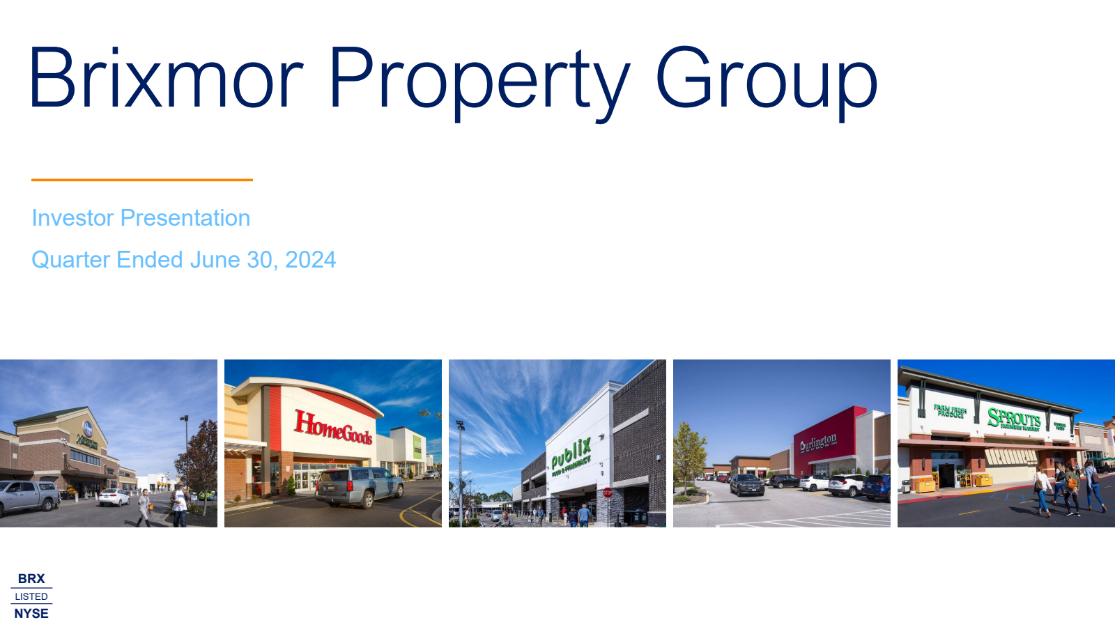 Brixmor Property Group's Q2 2024 Slide Deck