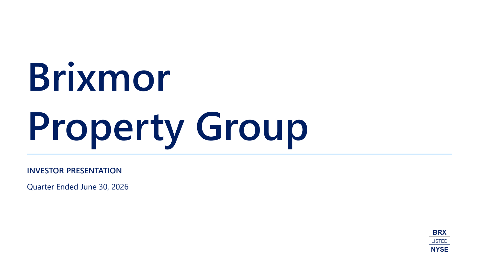 Brixmor Property Group's Q2 2026 Slide Deck