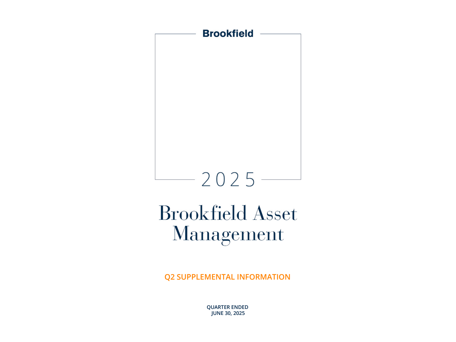 Brookfield Asset Management's Q2 2025 Slide Deck