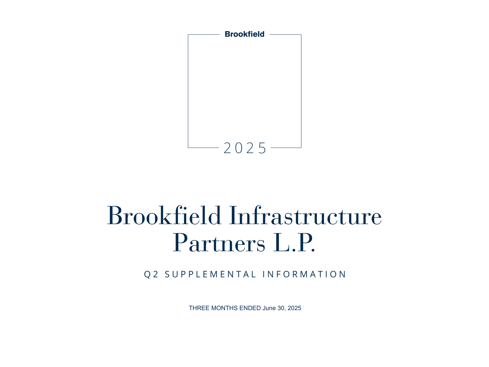 Brookfield Infrastructure Partners' Q2 2025 Slide Deck