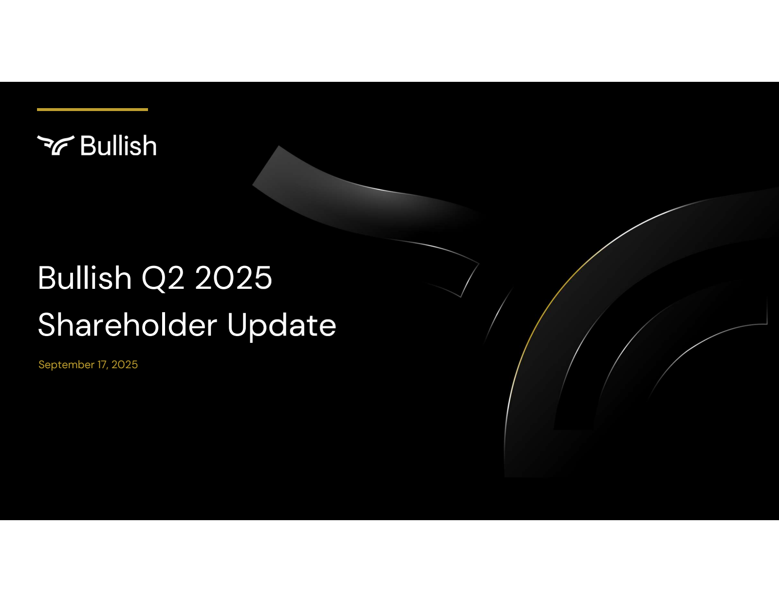 Bullish's Q2 2025 Slide Deck