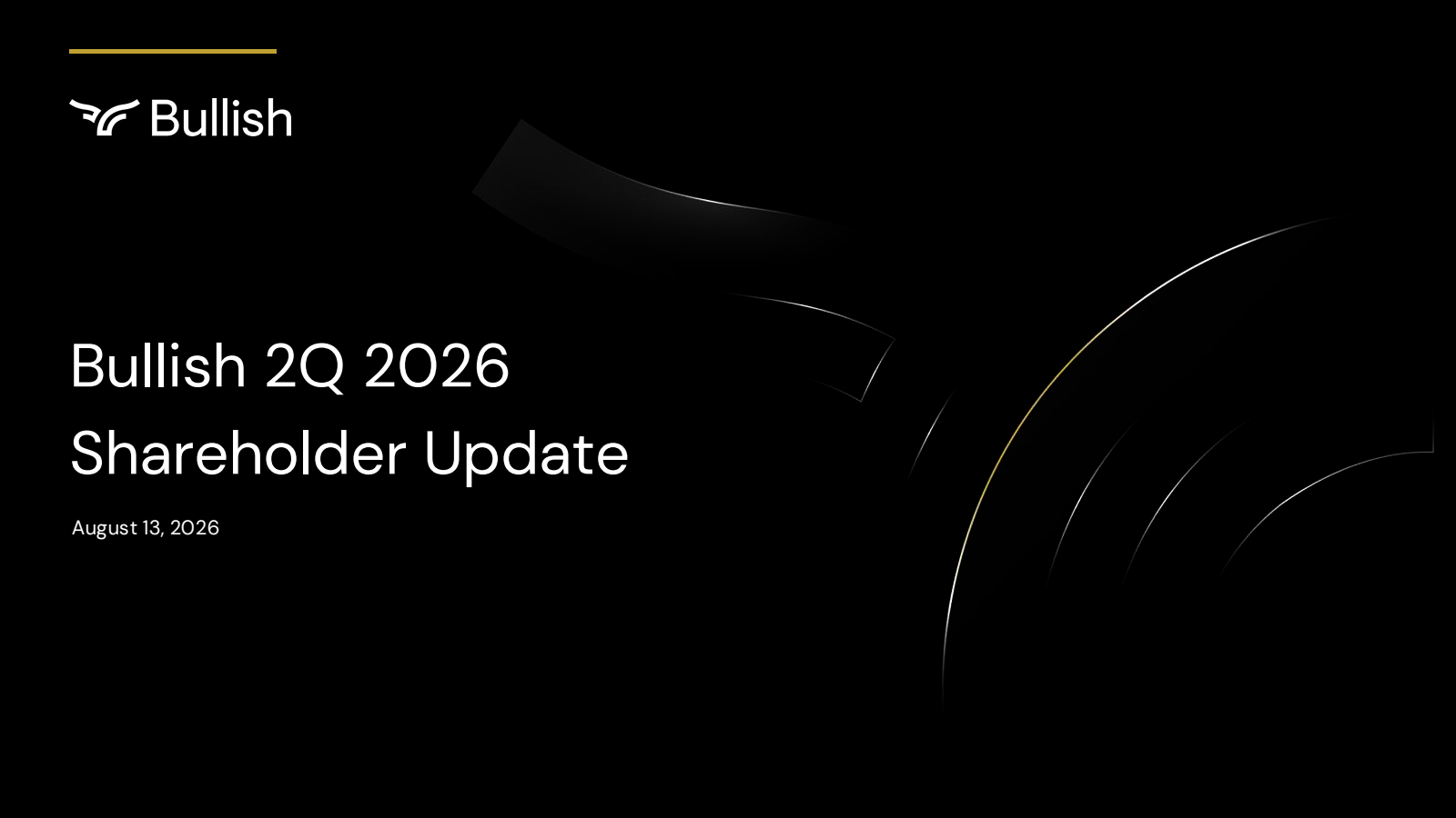 Bullish's Q2 2026 Slide Deck