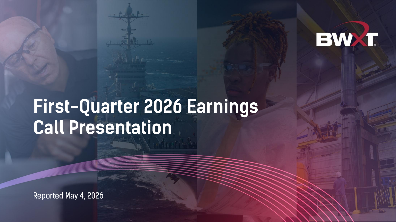 BWX Technologies' Q1 2026 Slide Deck
