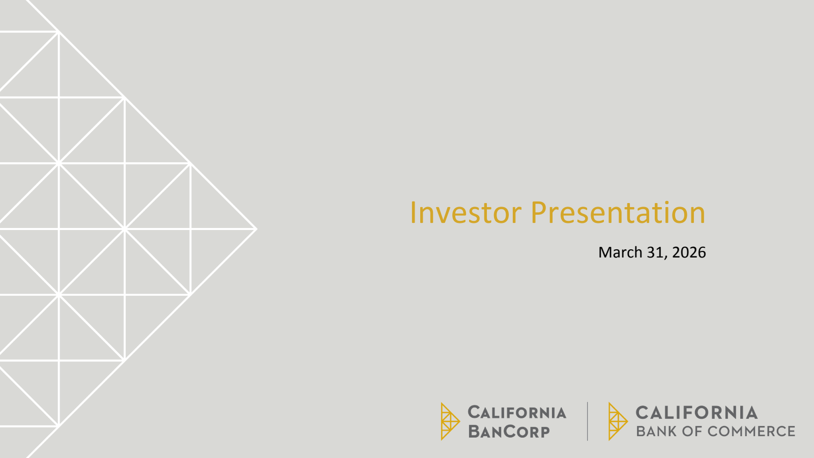 California BanCorp's Q1 2026 Slide Deck