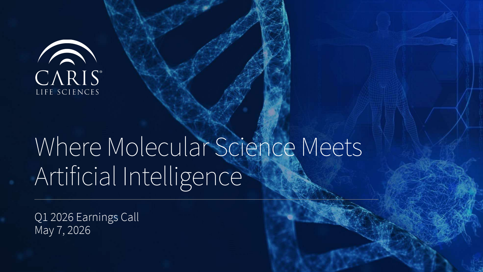 Caris Life Sciences' Q1 2026 Slide Deck