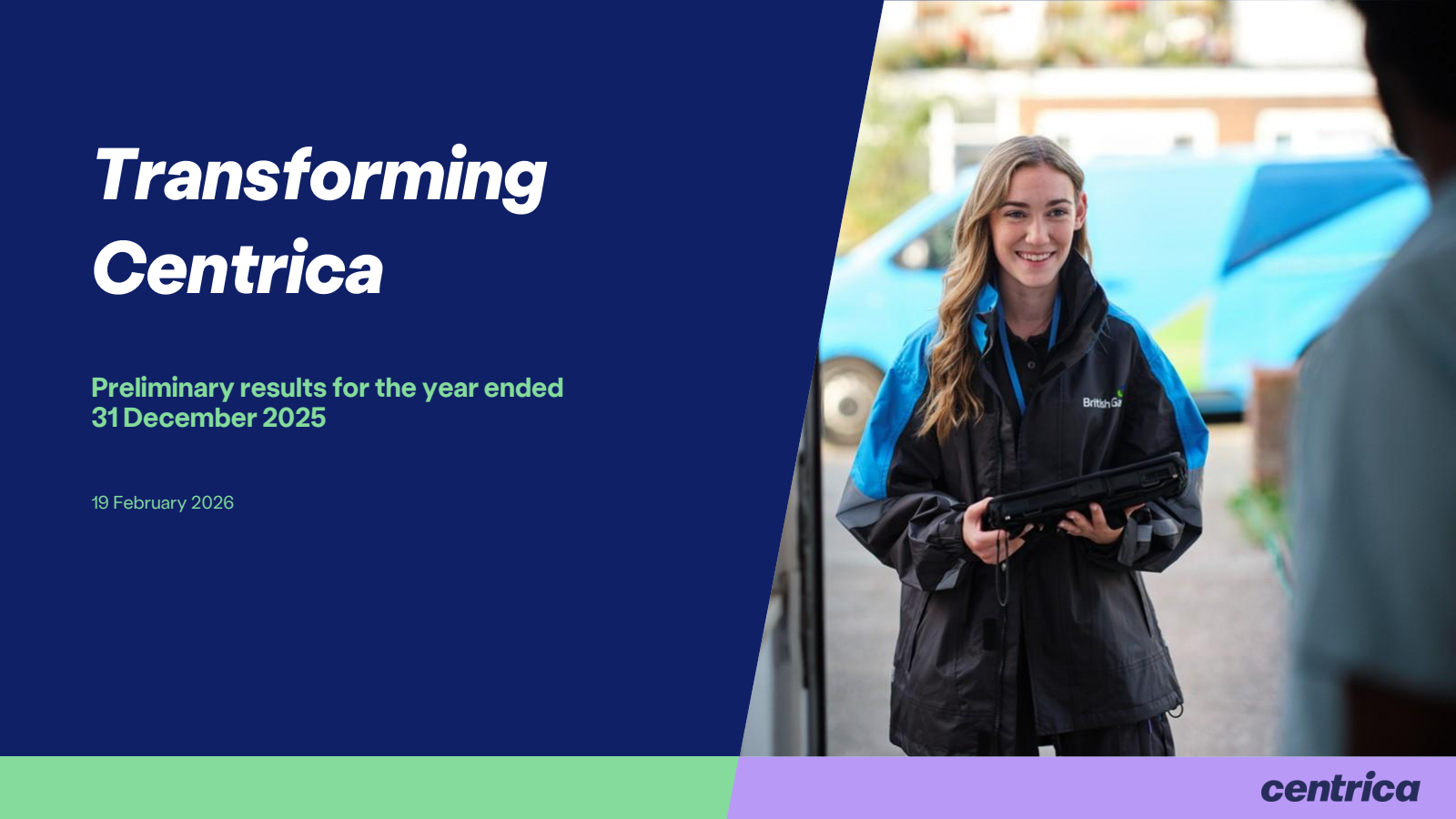 Centrica's H2 2025 Slide Deck