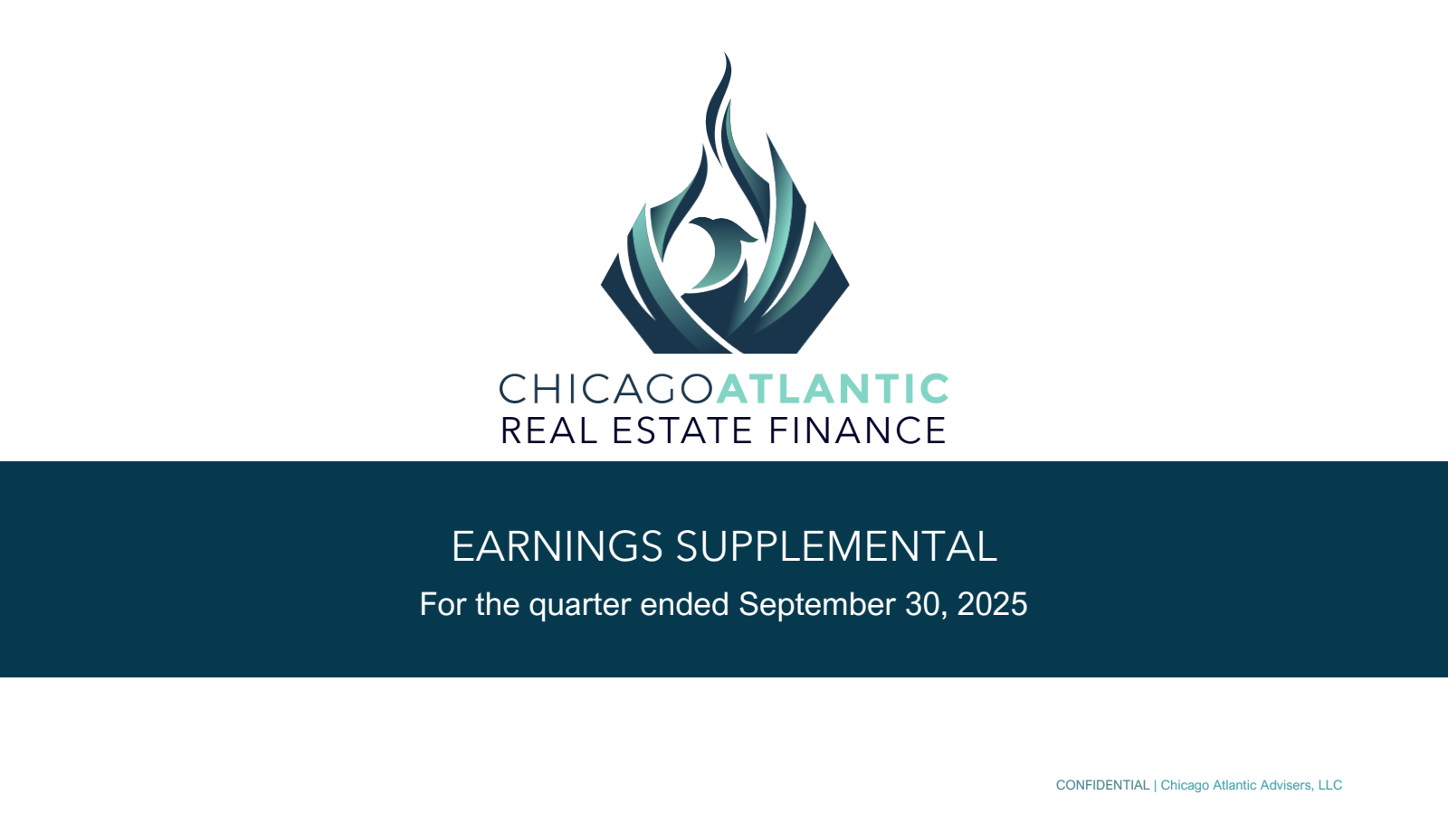 Chicago Atlantic Real Estate Finance's Q3 2025 Slide Deck