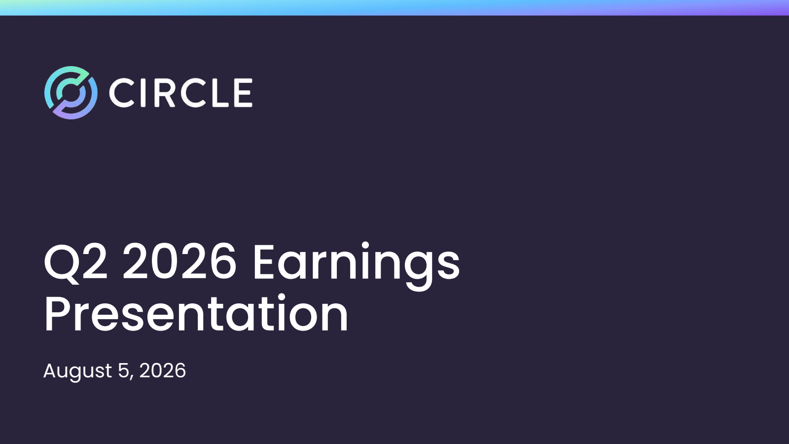 Circle Internet Group's Q2 2026 Slide Deck
