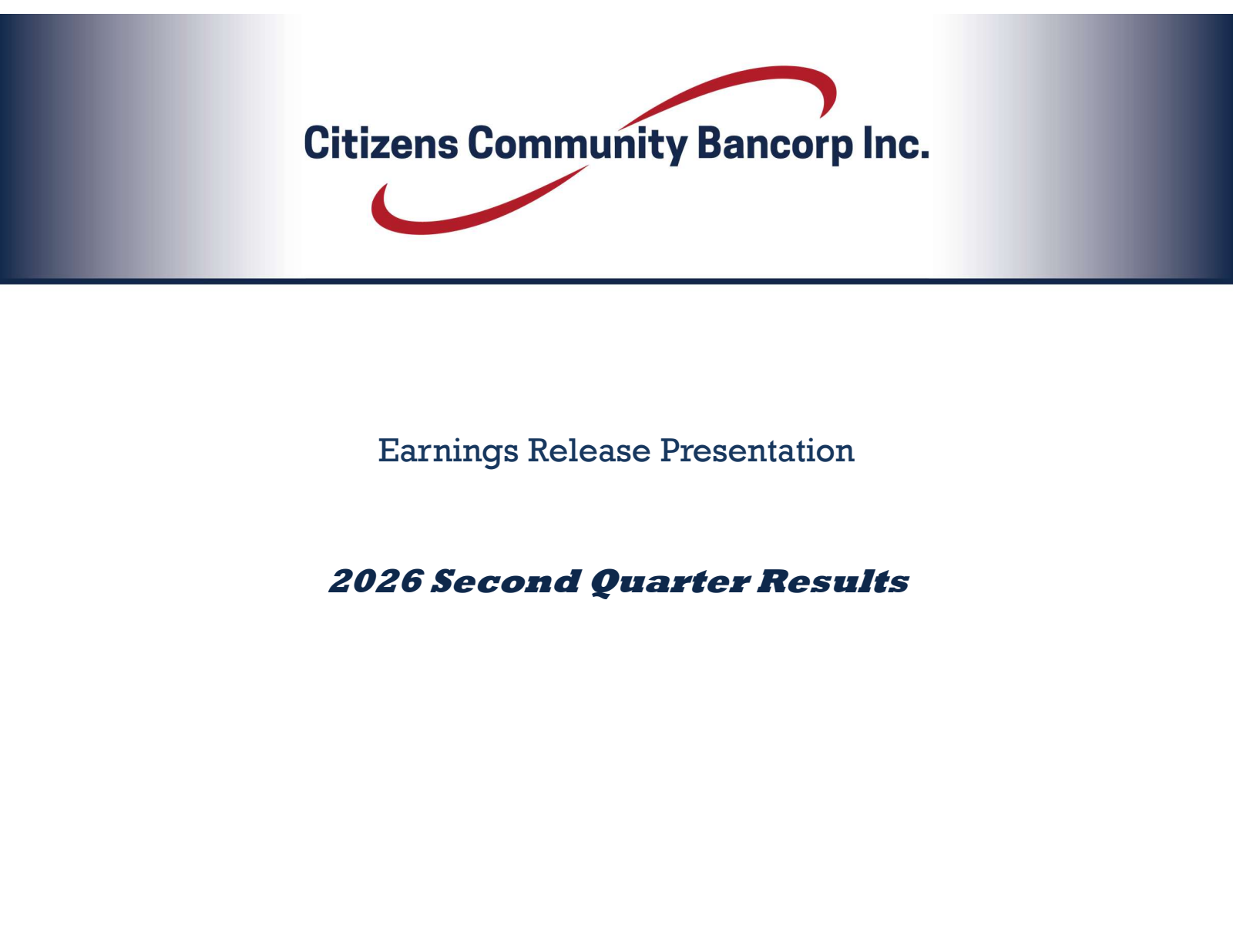 Citizens Community Bancorp's Q2 2026 Slide Deck
