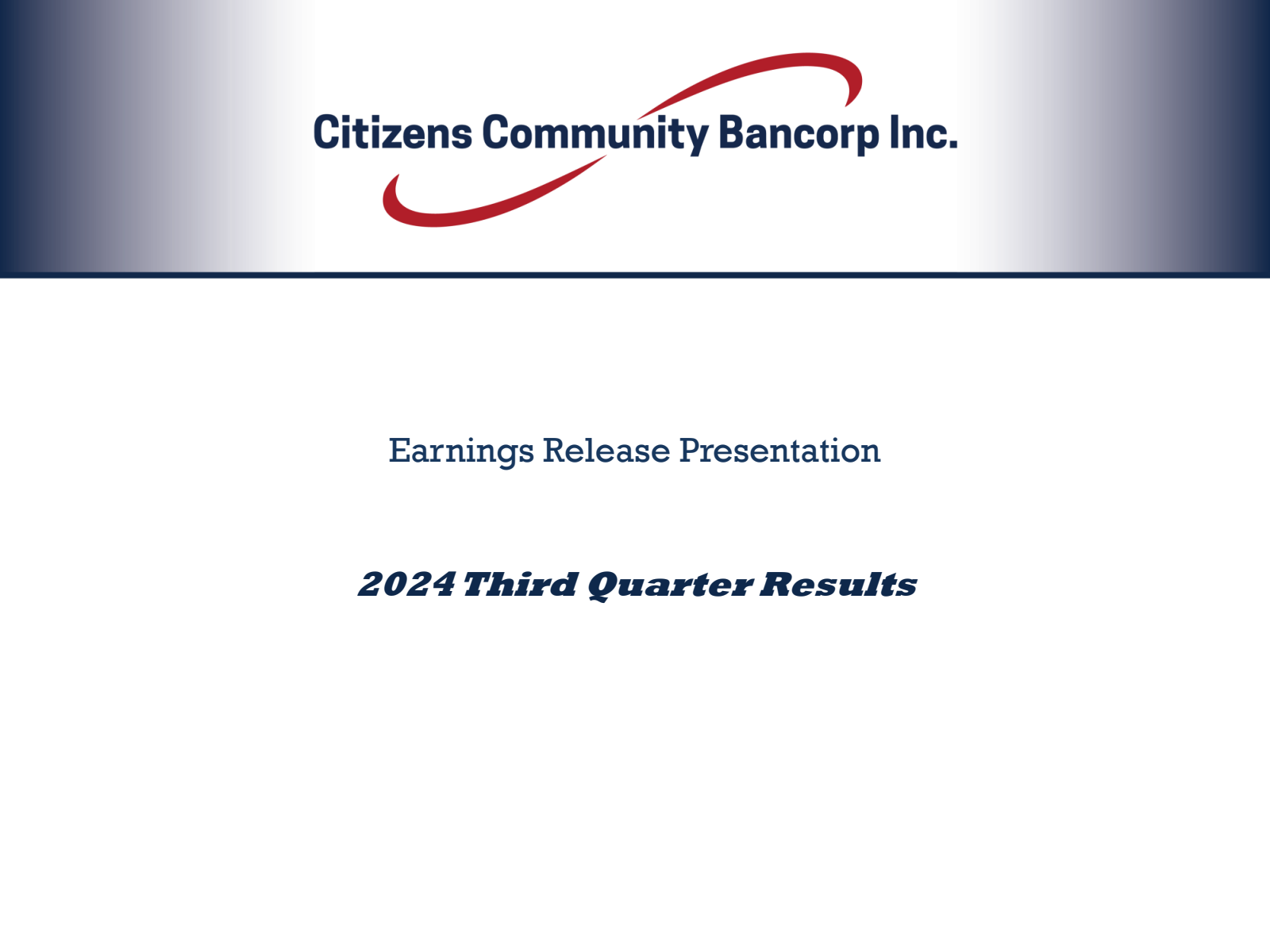 Citizens Community Bancorp's Q3 2024 Slide Deck