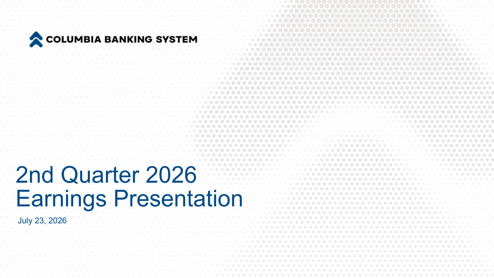 Columbia Banking System's Q2 2026 Slide Deck