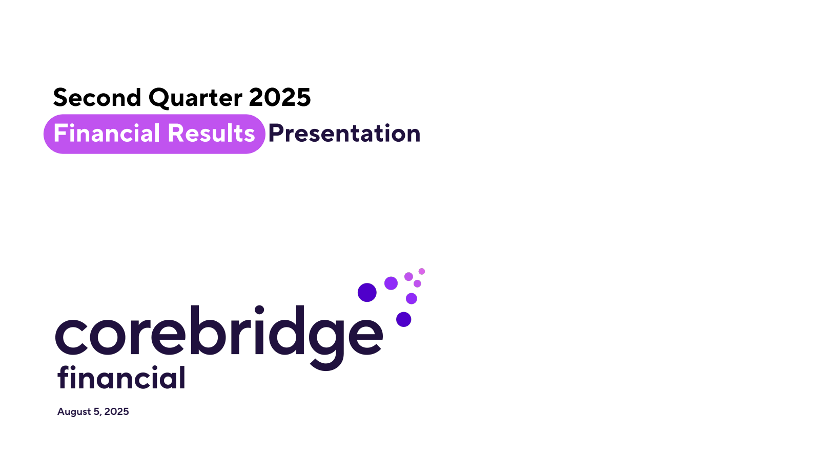 Corebridge Financial's Q2 2025 Slide Deck