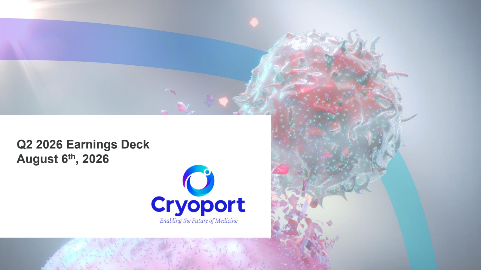 CryoPort's Q2 2026 Slide Deck