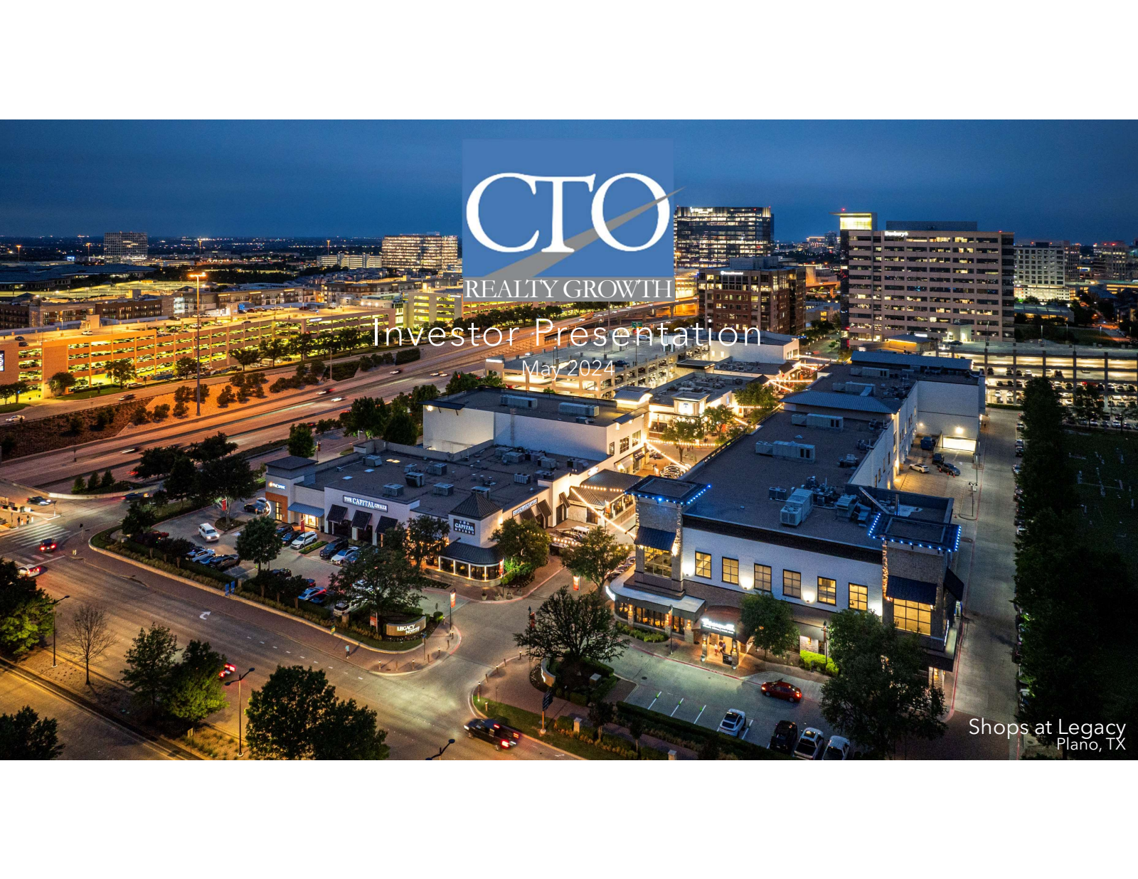 CTO Realty Growth's Q1 2024 Slide Deck