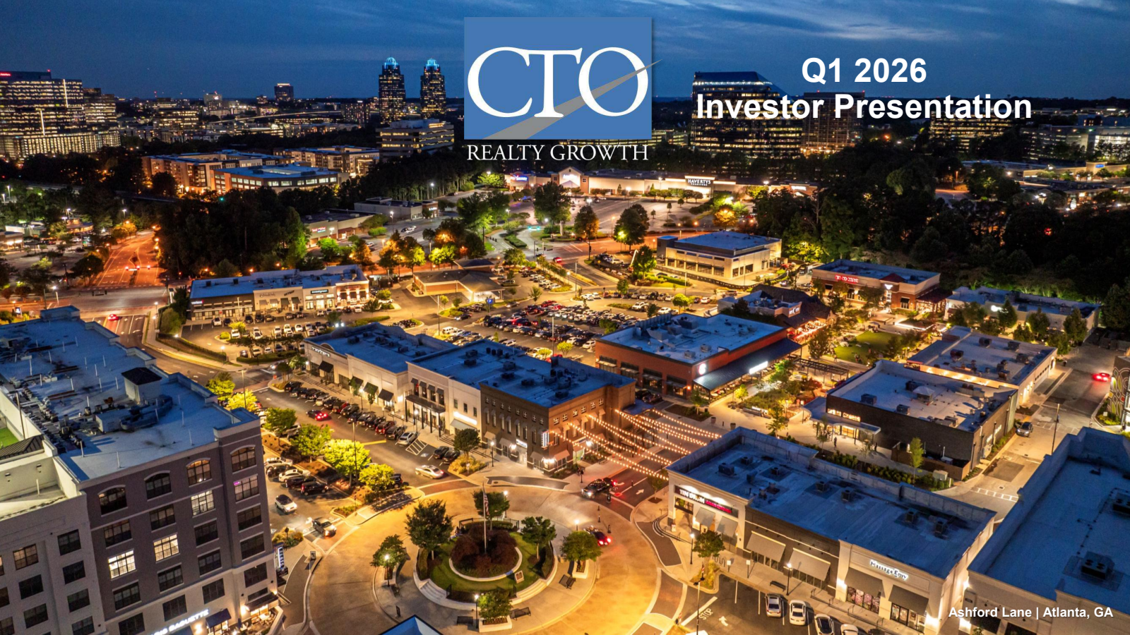 CTO Realty Growth's Q1 2026 Slide Deck