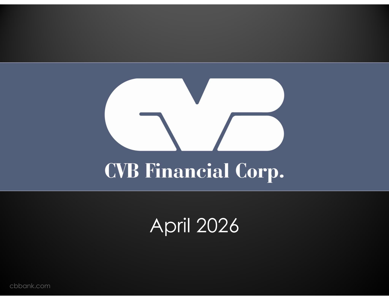 CVB Financial's Q1 2026 Slide Deck