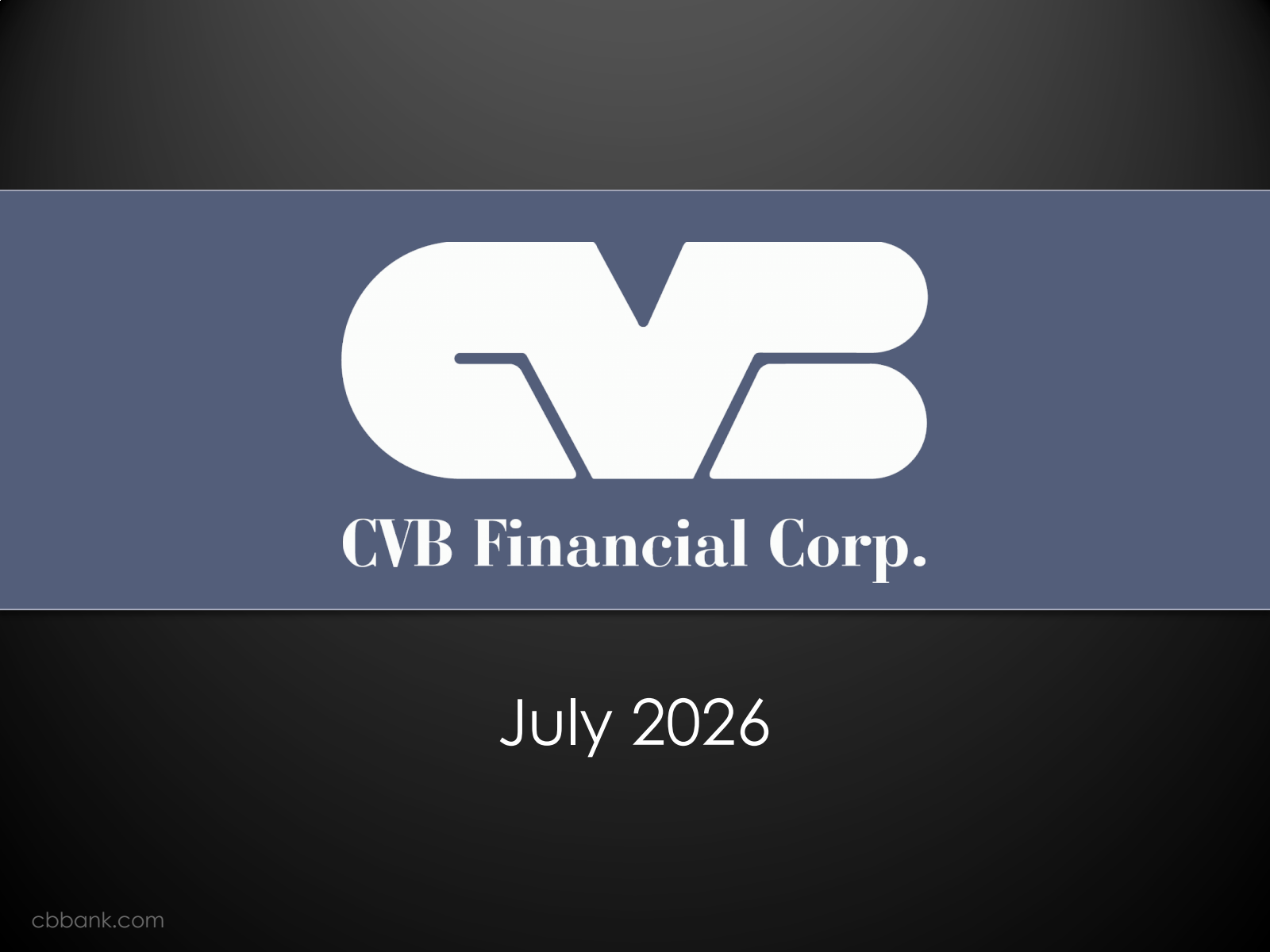 CVB Financial's Q2 2026 Slide Deck