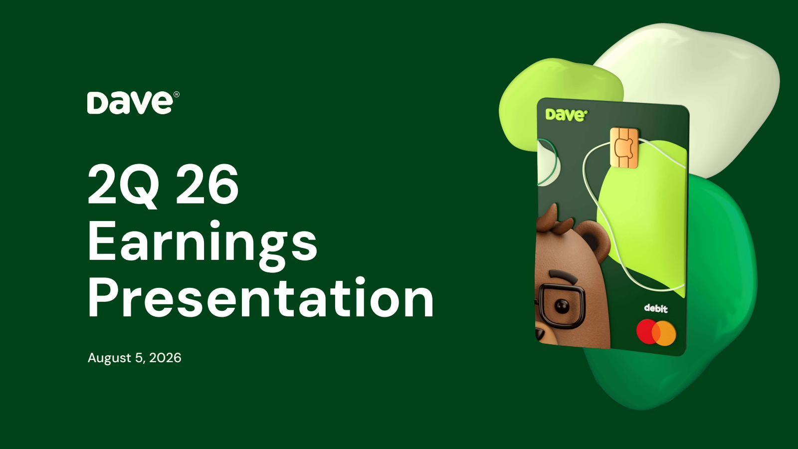 Dave's Q2 2026 Slide Deck