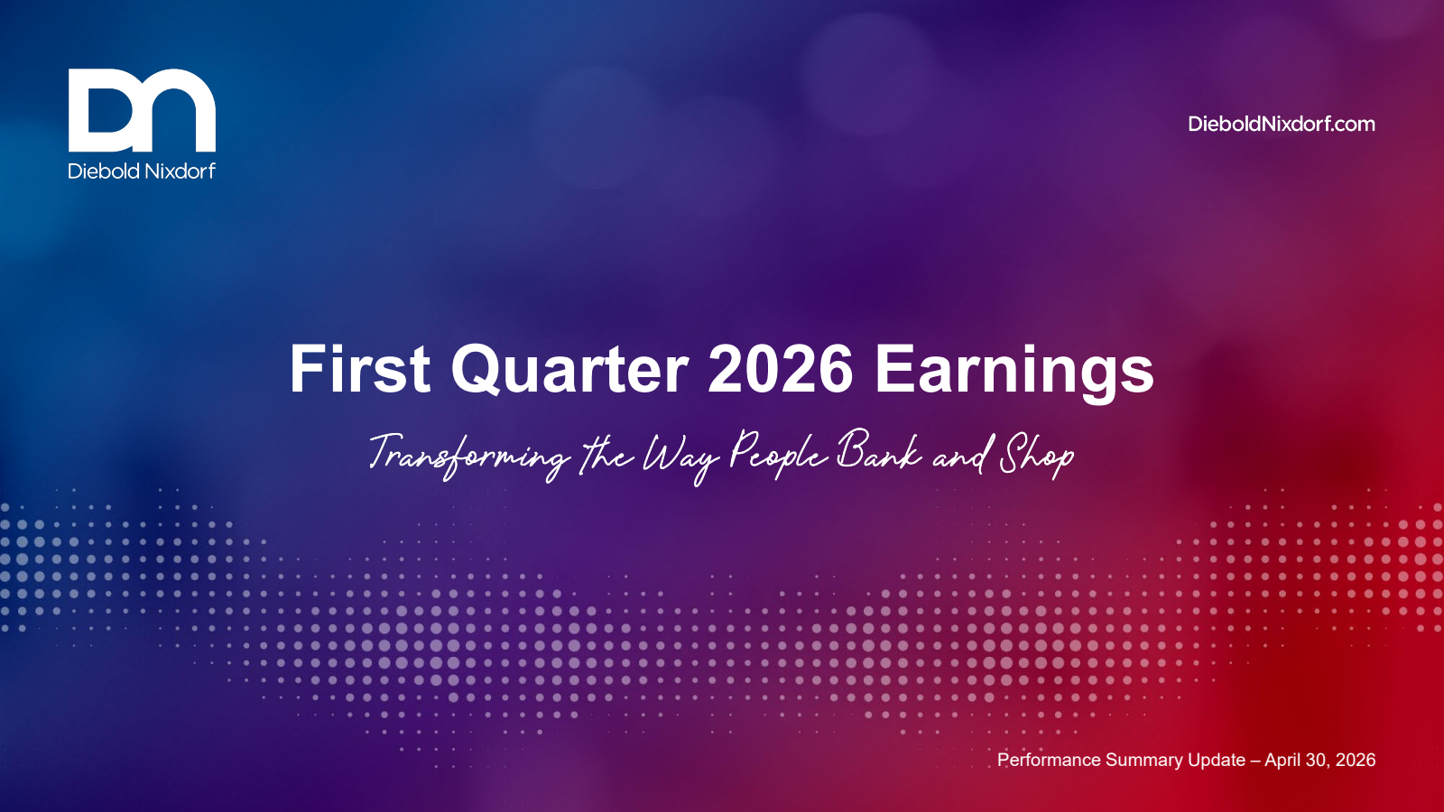 Diebold Nixdorf's Q1 2026 Slide Deck