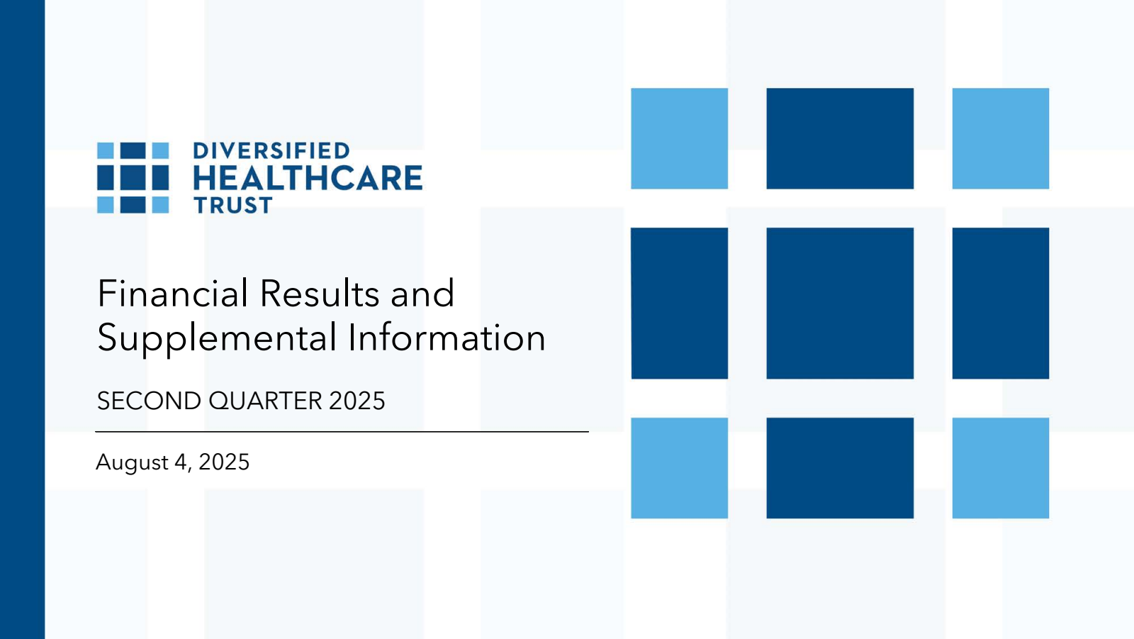 Diversified Healthcare Trust's Q2 2025 Slide Deck