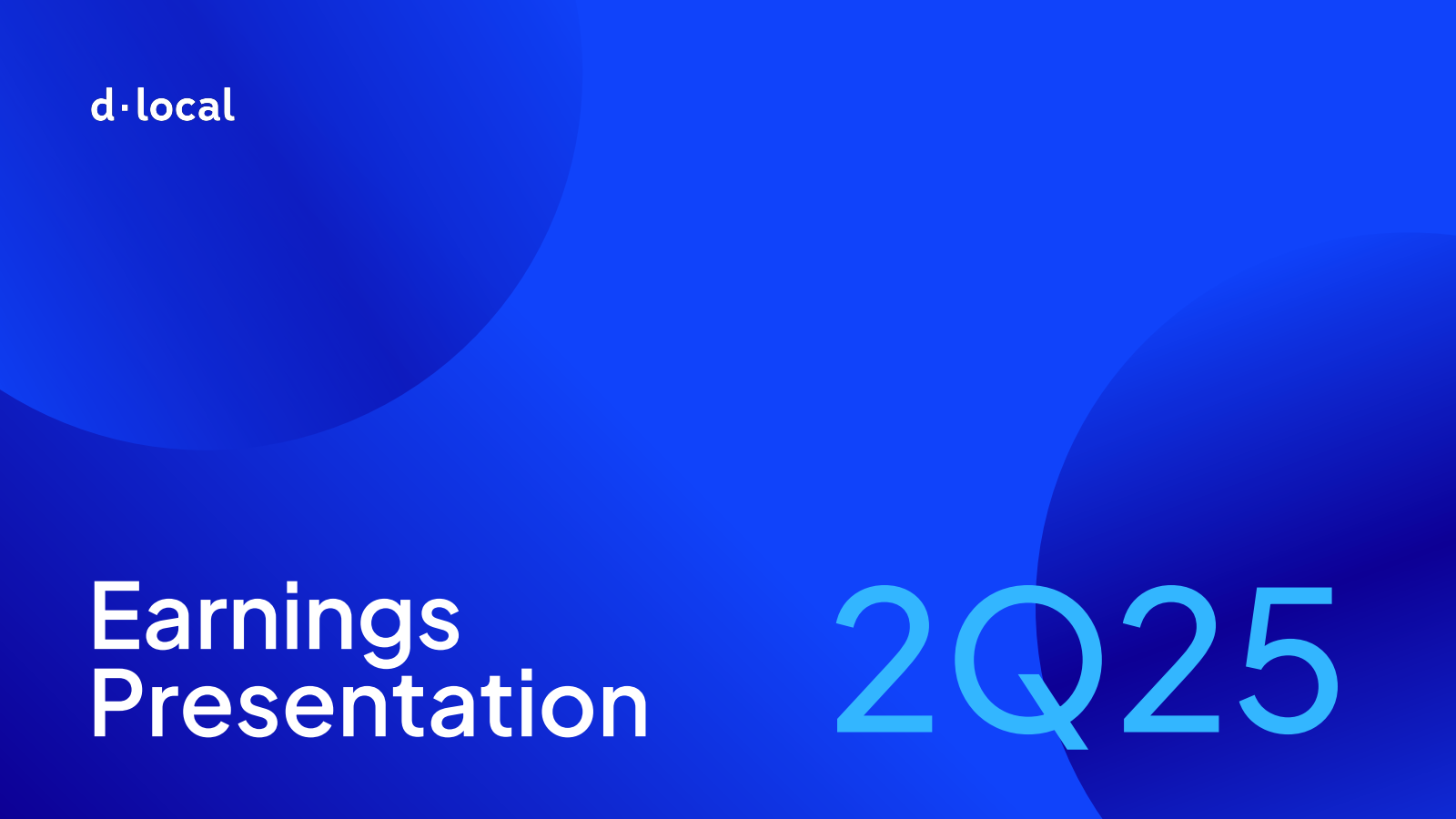 DLocal's Q2 2025 Slide Deck