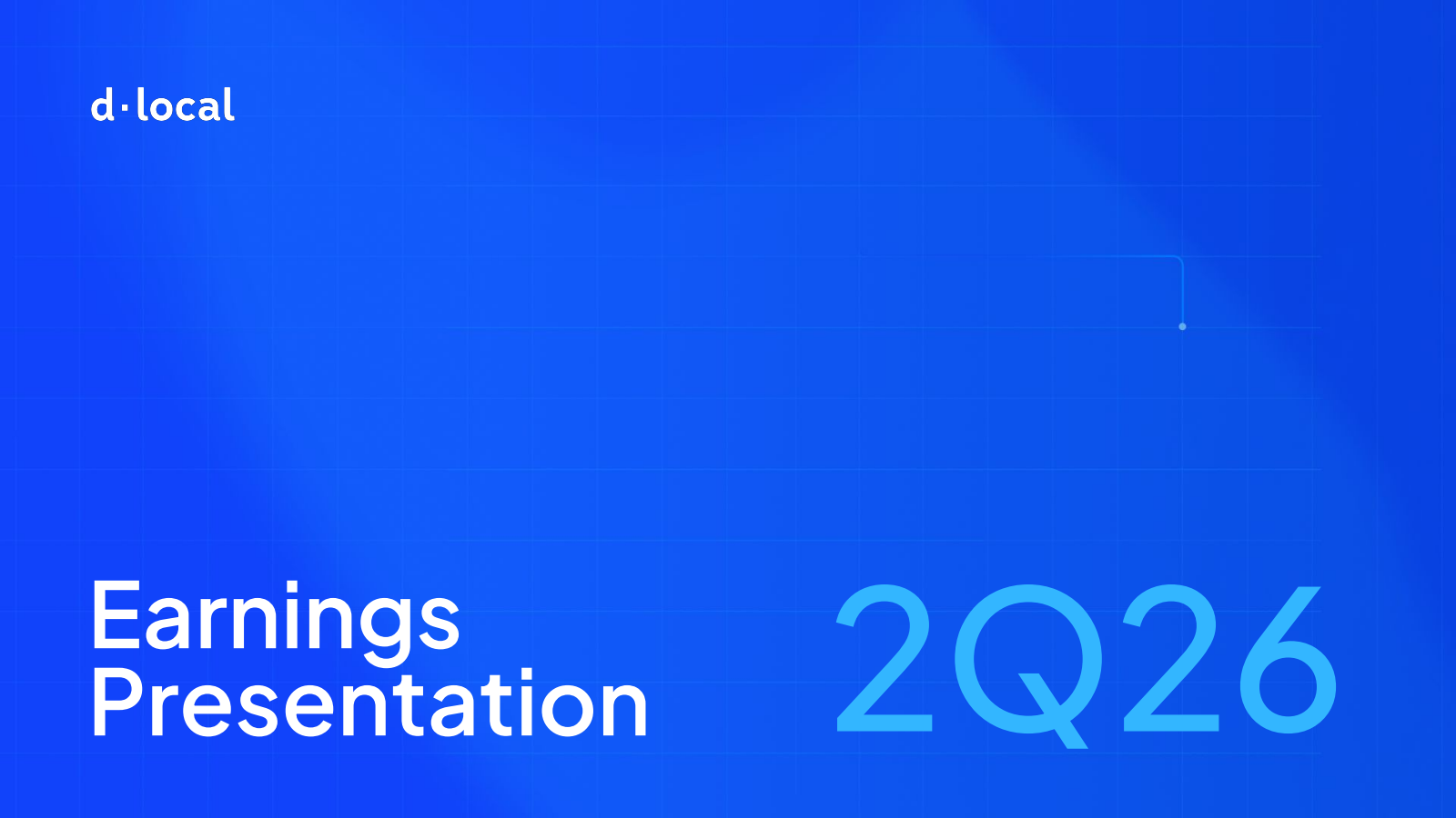 DLocal's Q2 2026 Slide Deck