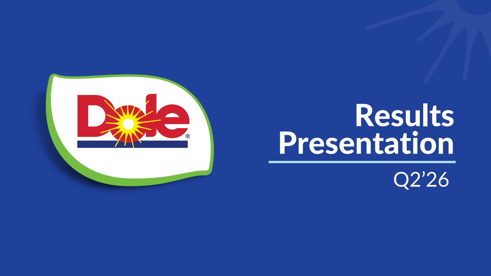 Dole's Q2 2026 Slide Deck