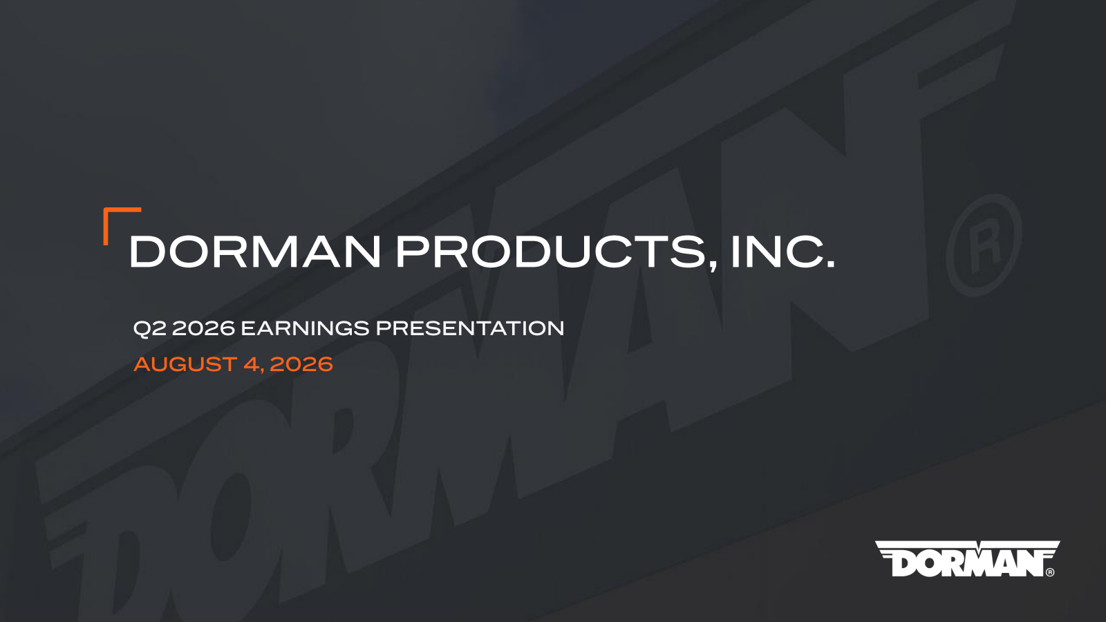 Dorman Products' Q2 2026 Slide Deck