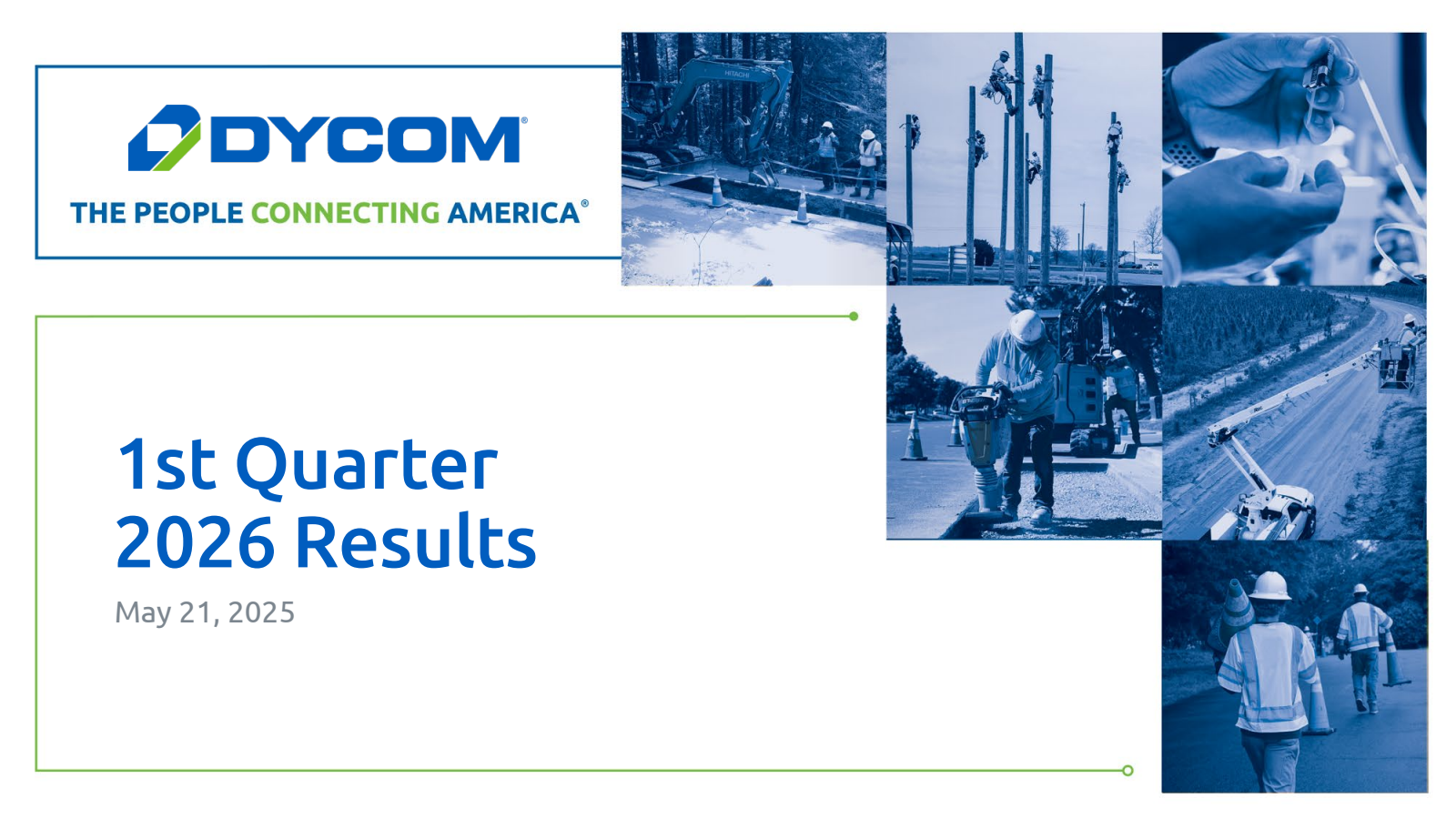 Dycom Industries' Q1 2026 Slide Deck