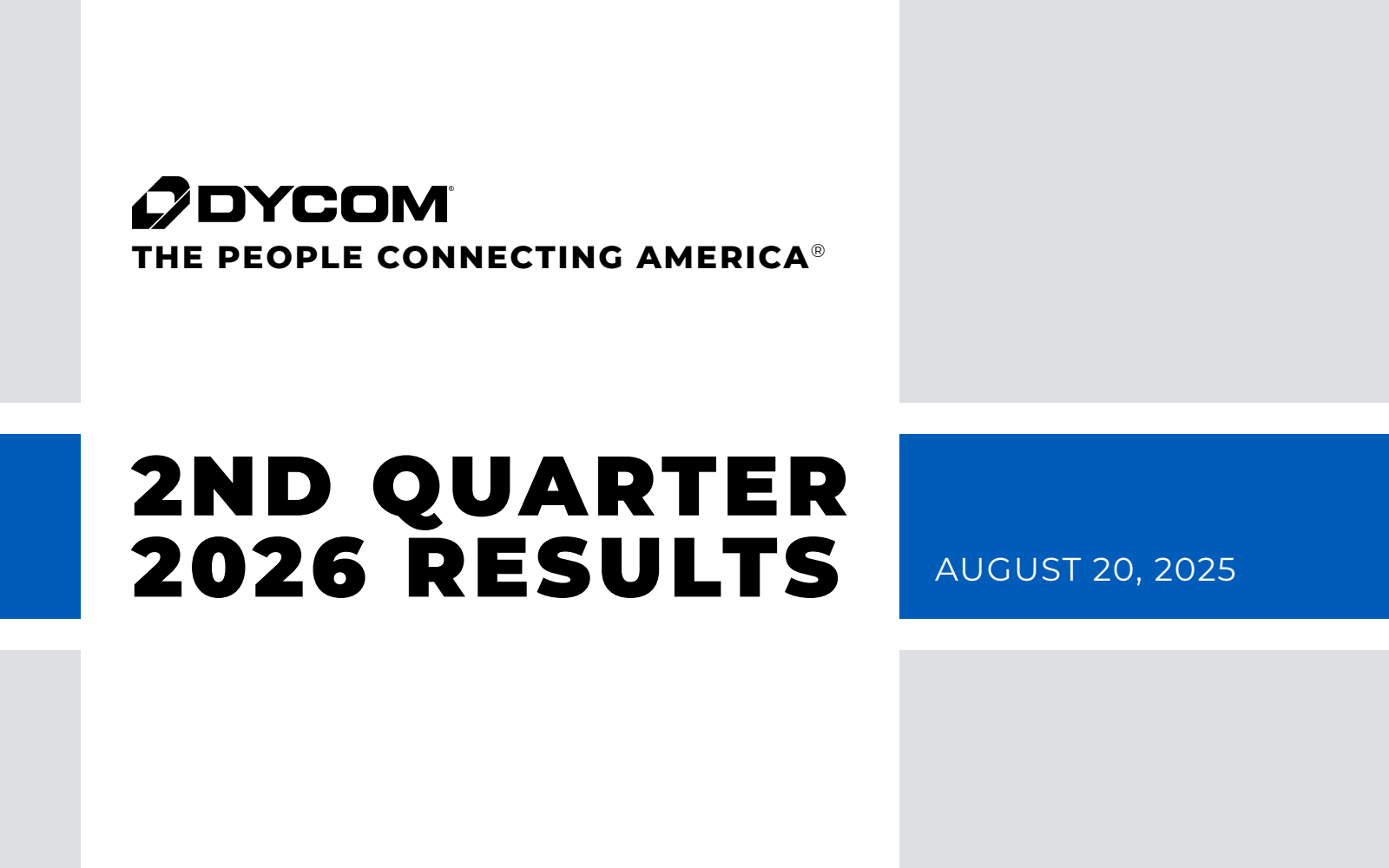Dycom Industries' Q2 2026 Slide Deck