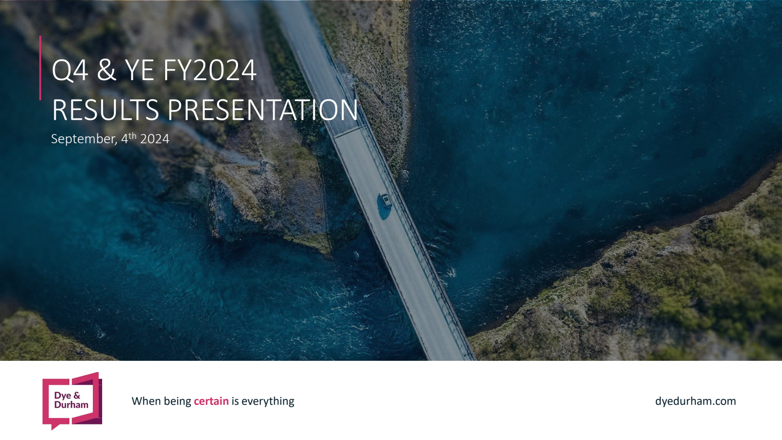 Dye & Durham's Q4 2024 Slide Deck