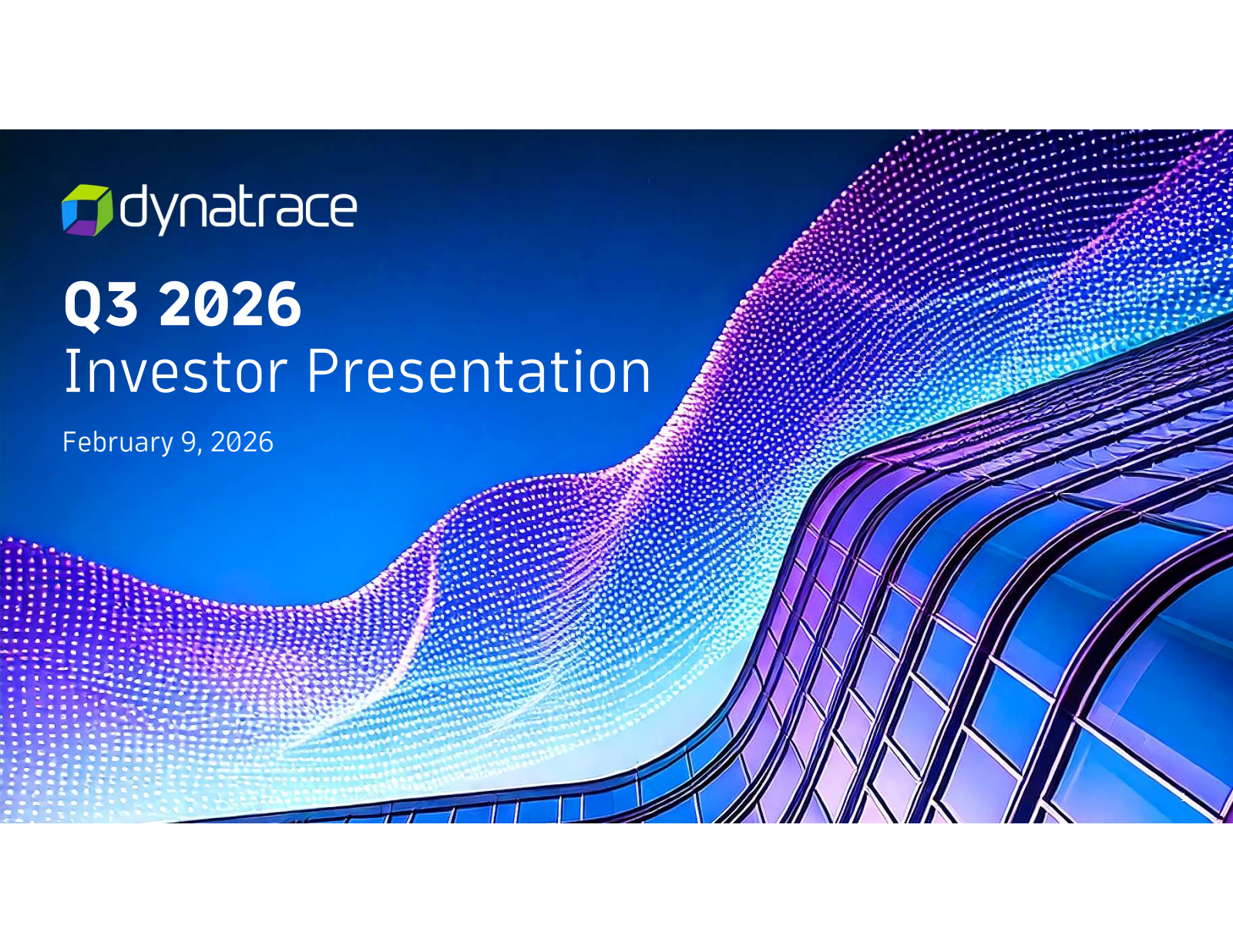 Dynatrace's Q3 2026 Slide Deck