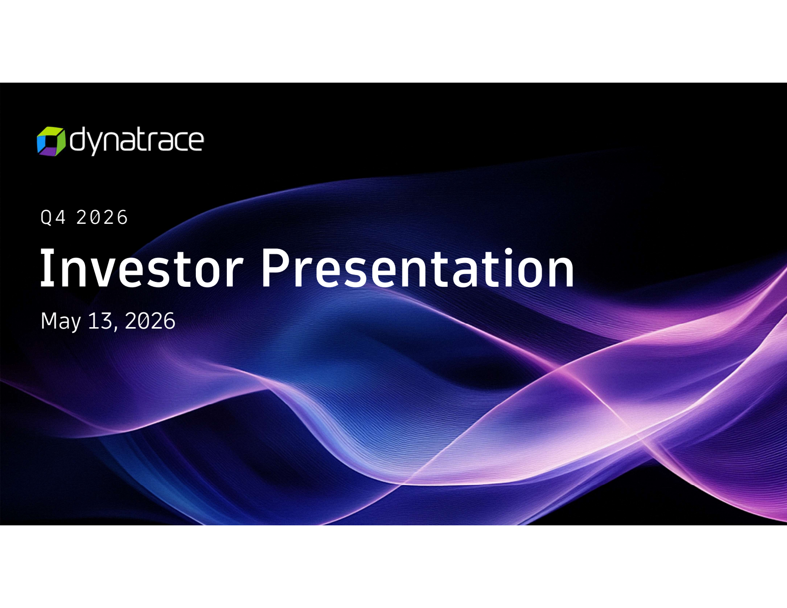 Dynatrace's Q4 2026 Slide Deck