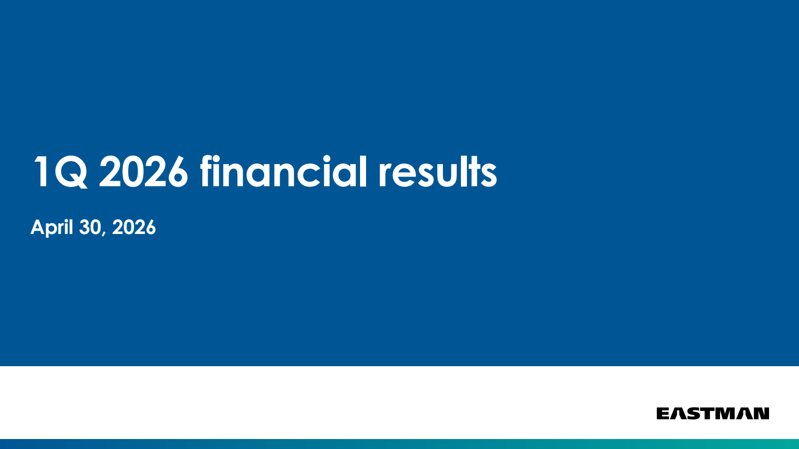 Eastman Chemical's Q1 2026 Slide Deck
