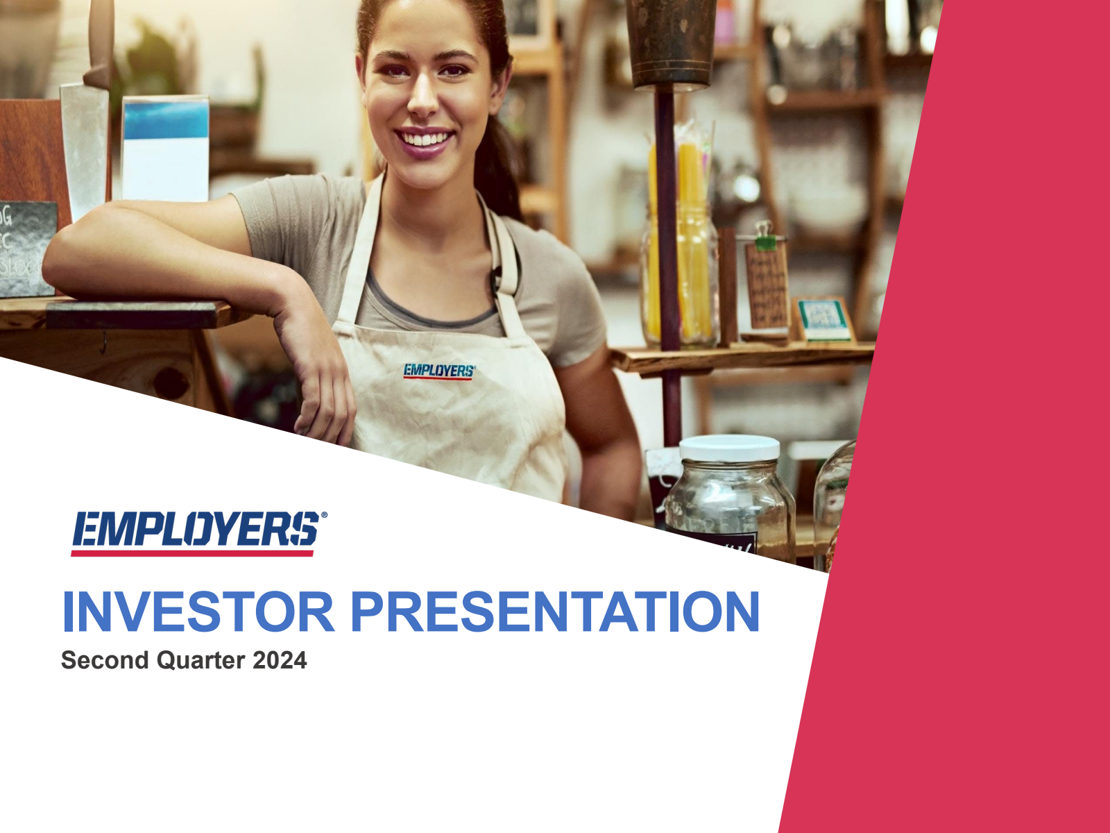 Employers' Q2 2024 Slide Deck