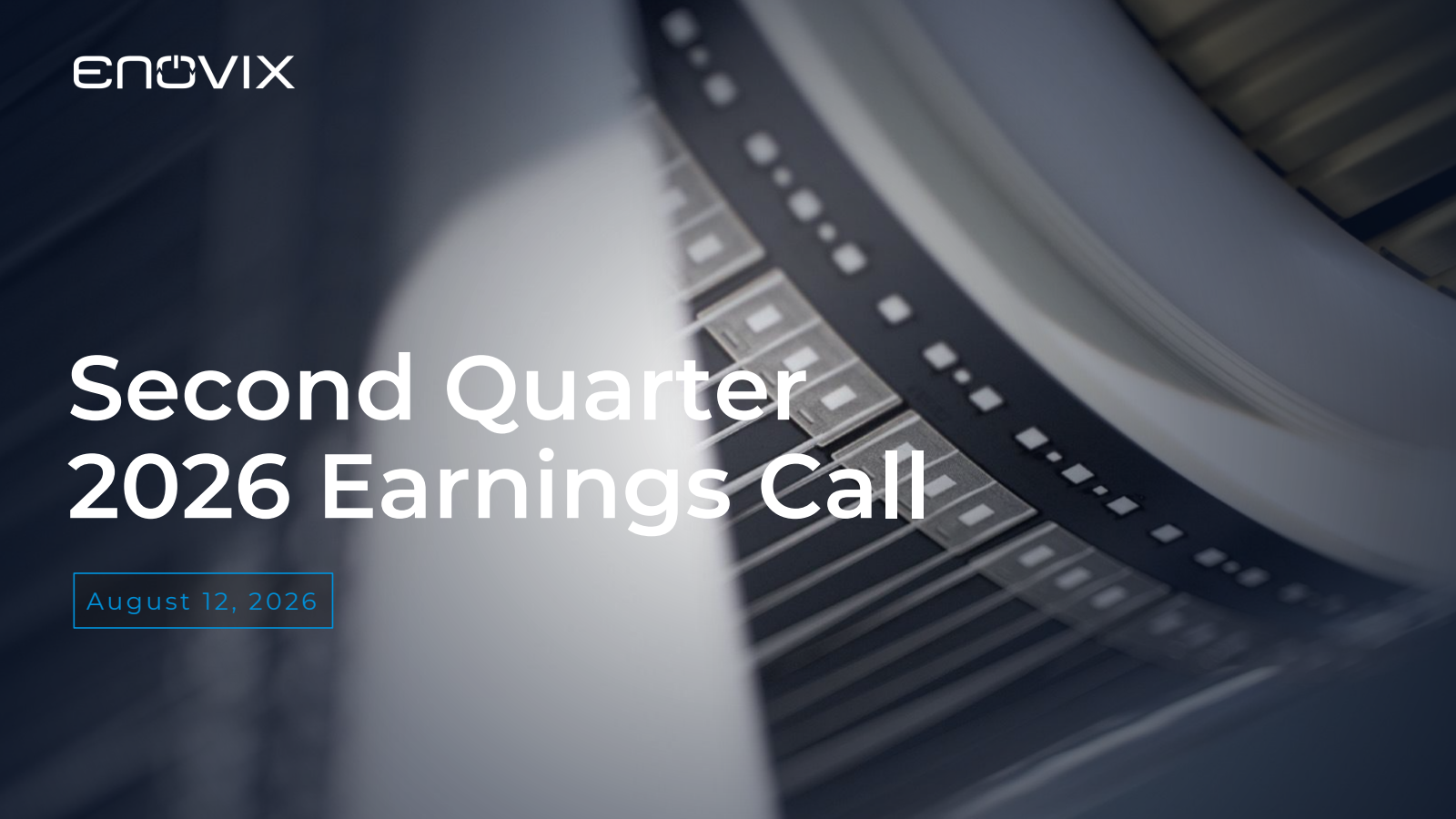 Enovix's Q2 2026 Slide Deck