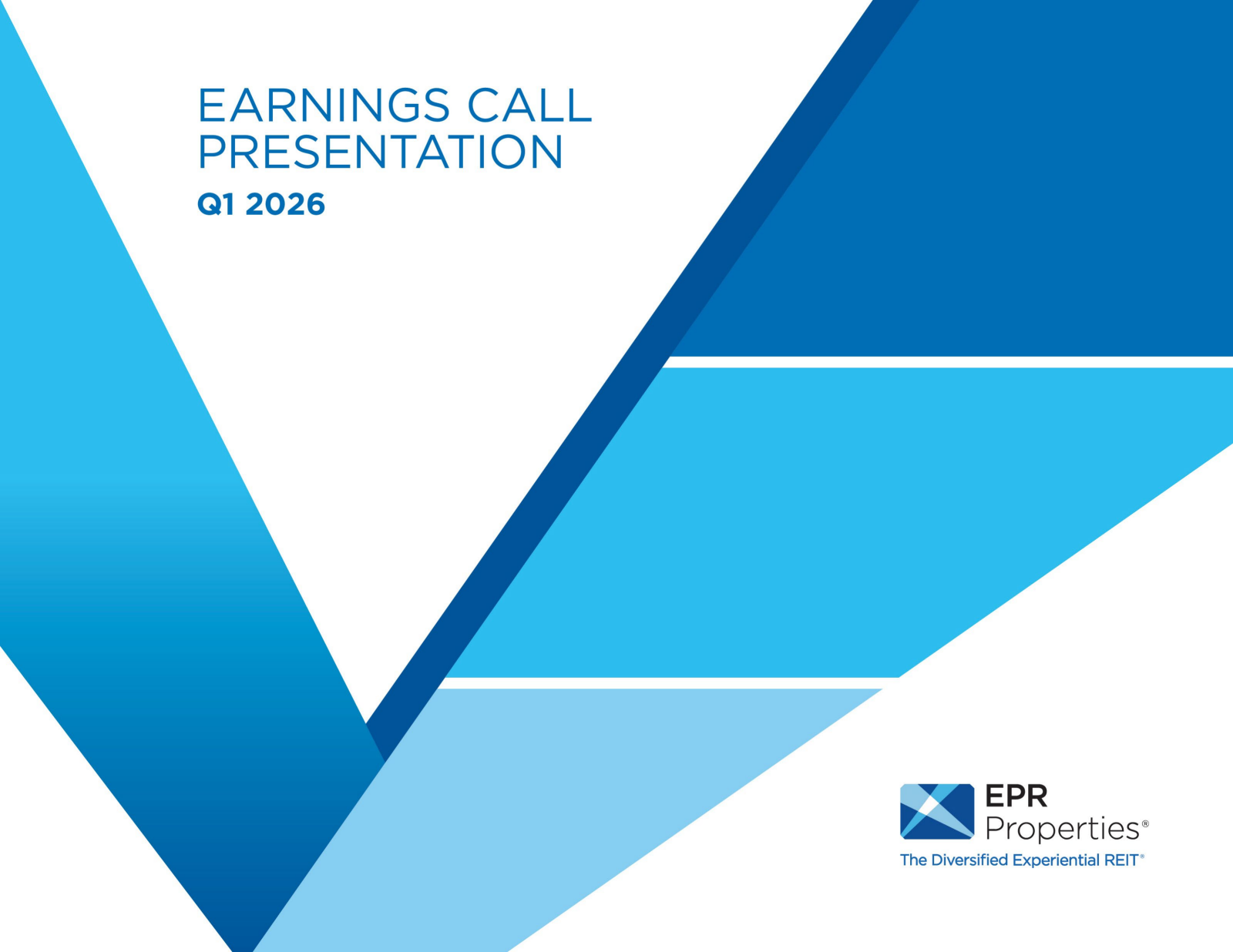 EPR Properties' Q1 2026 Slide Deck