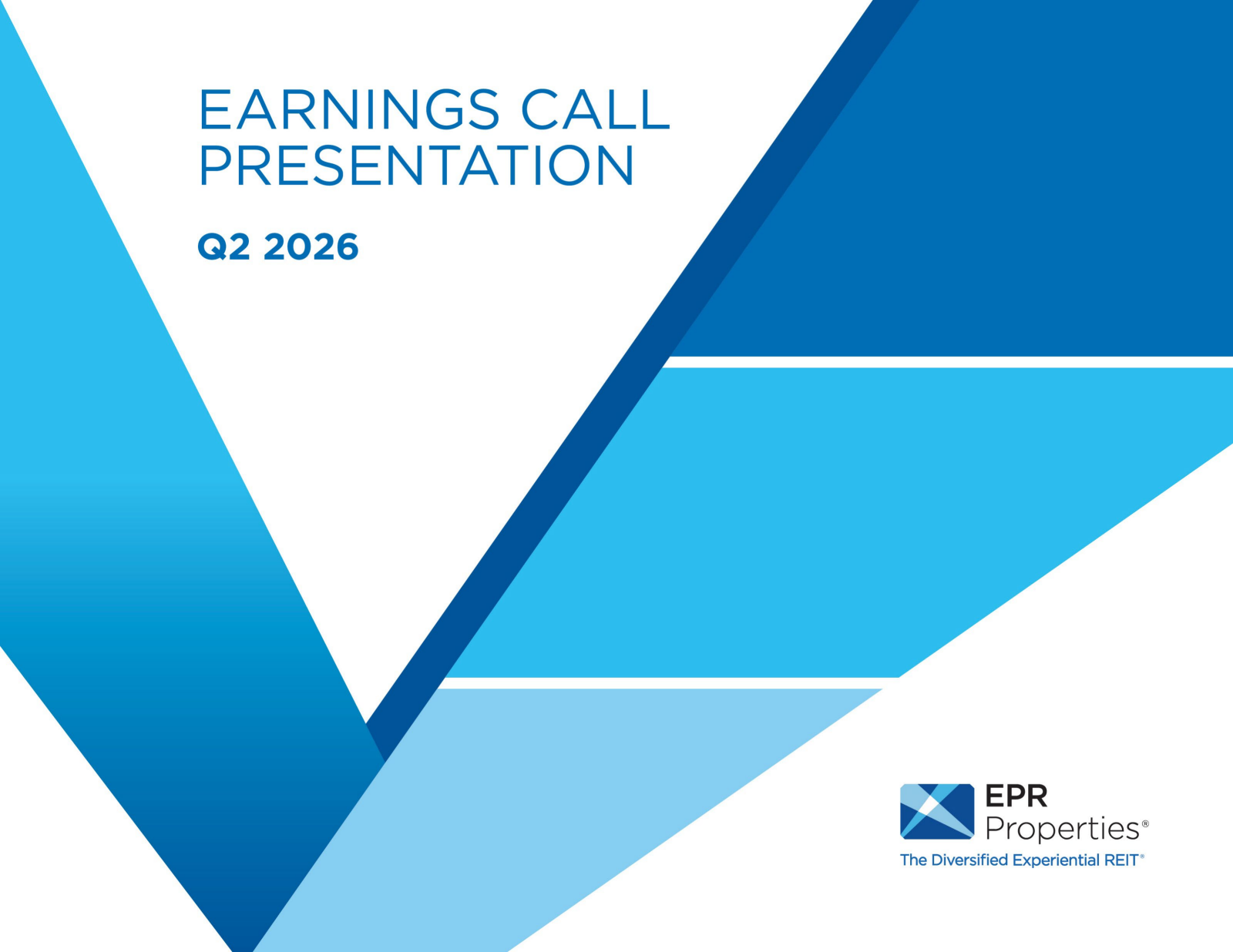 EPR Properties' Q2 2026 Slide Deck