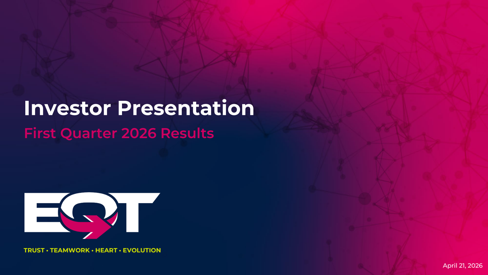 EQT's Q1 2026 Slide Deck