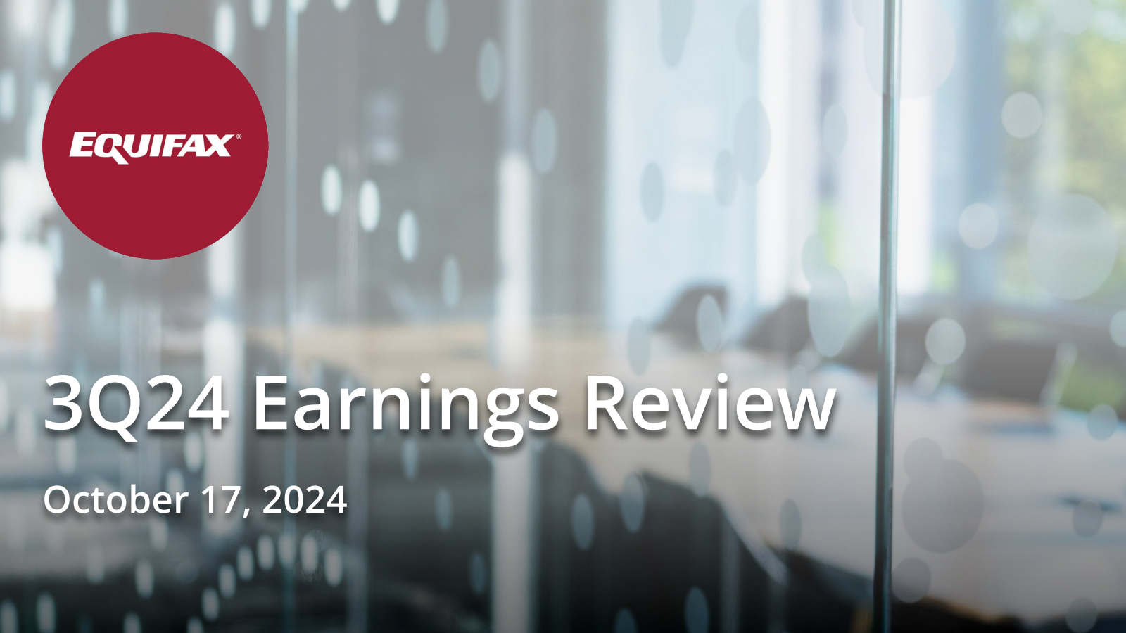 Equifax's Q3 2024 Slide Deck