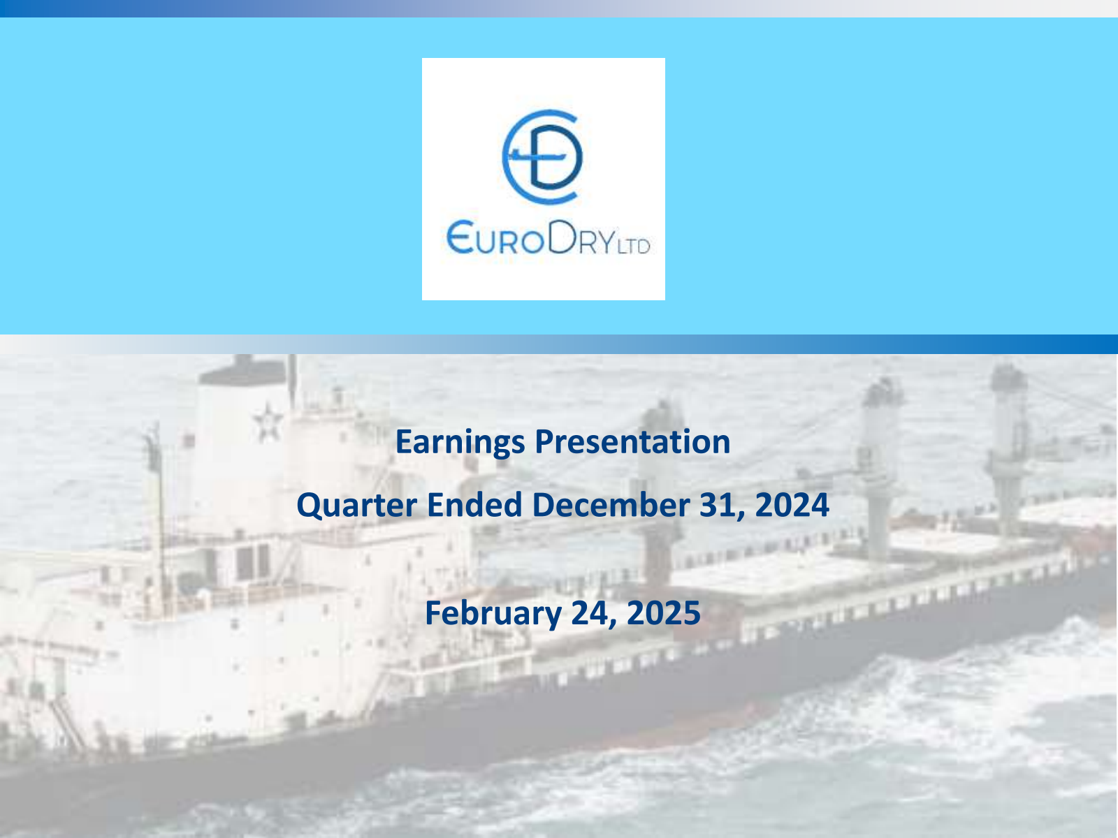 EuroDry's Q4 2024 Slide Deck