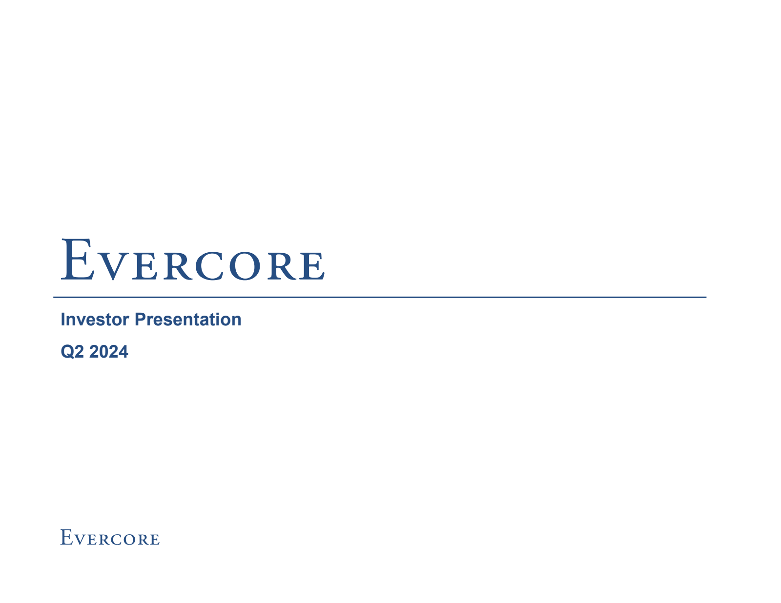 Evercore's Q2 2024 Slide Deck