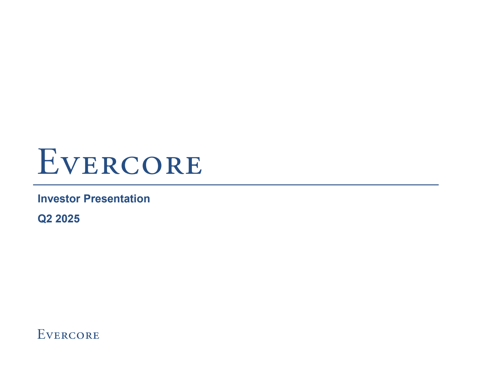 Evercore's Q2 2025 Slide Deck