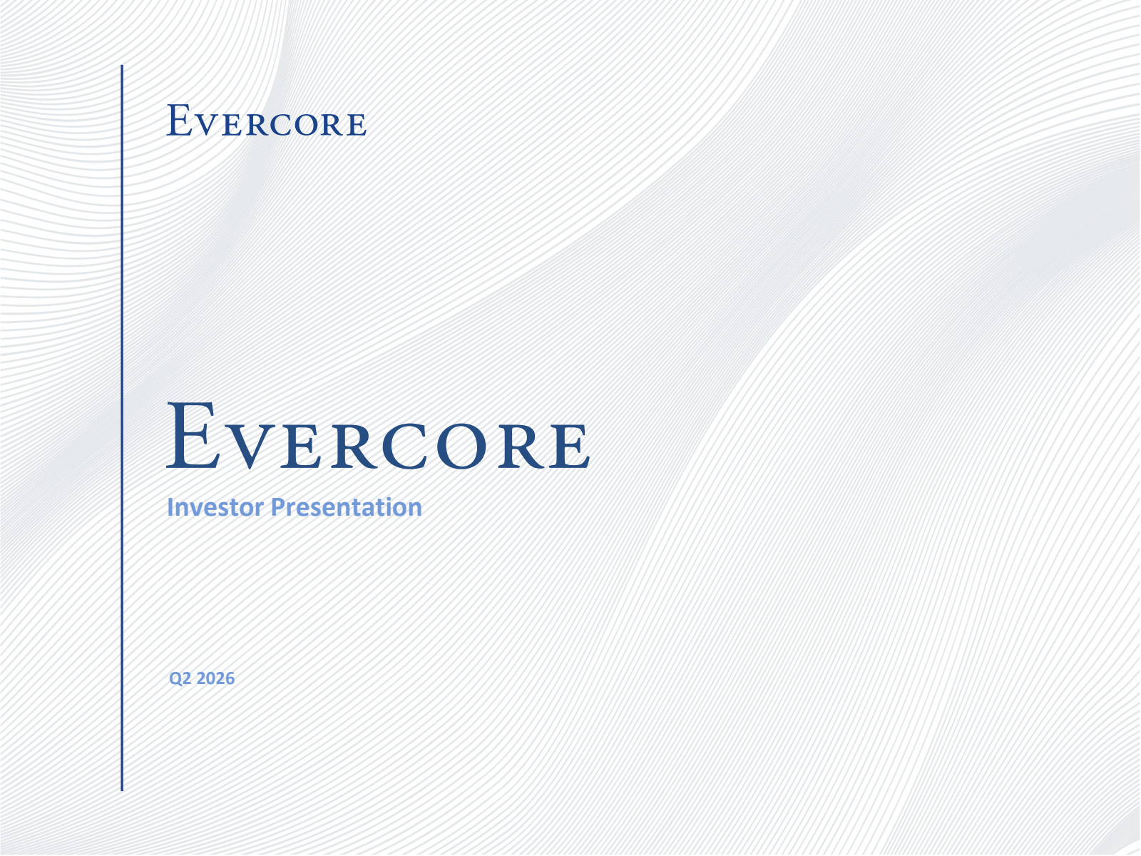 Evercore's Q2 2026 Slide Deck