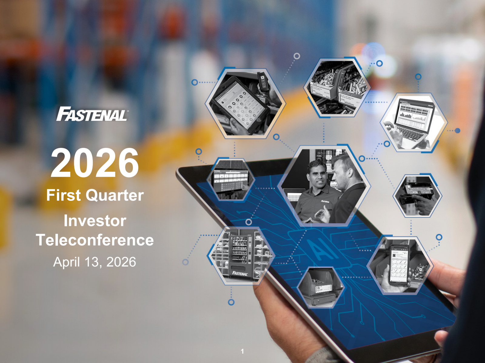 Fastenal's Q1 2026 Slide Deck